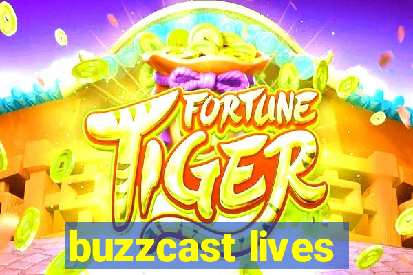 buzzcast lives